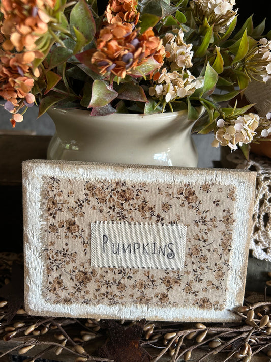 White Pumpkin Sign.         ***ON SALE***     was 6.75